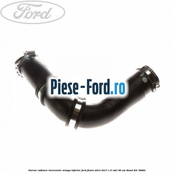 Furtun radiator intercooler stanga inferior Ford Fiesta 2013-2017 1.5 TDCi 95 cai